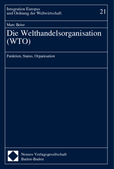 Die Welthandelsorganisation (WTO) - Marc Beise