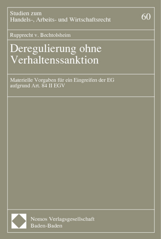 Deregulierung ohne Verhaltenssanktion