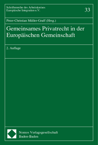 Gemeinsames Privatrecht in der Europäischen Gemeinschaft