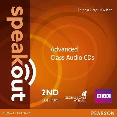 Speakout Advanced 2nd Edition Class CDs (2) - Antonia Clare, J. Wilson