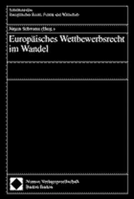 Europäisches Wettbewerbsrecht im Wandel