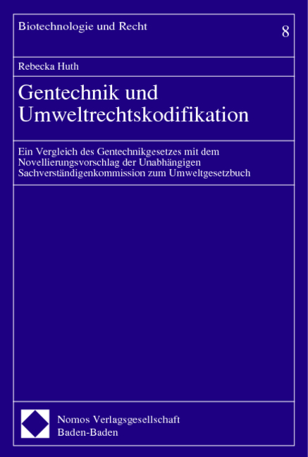 Gentechnik und Umweltrechtskodifikation
