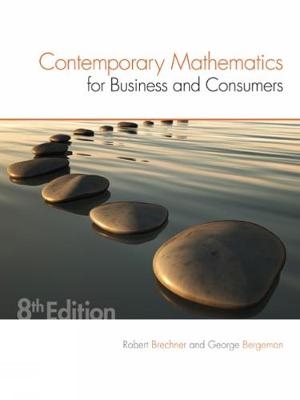 Contemporary Mathematics for Business & Consumers - Geroge Bergeman, Robert Brechner
