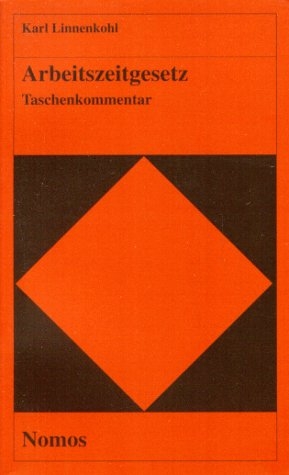 Arbeitszeitgesetz - Karl Linnenkohl