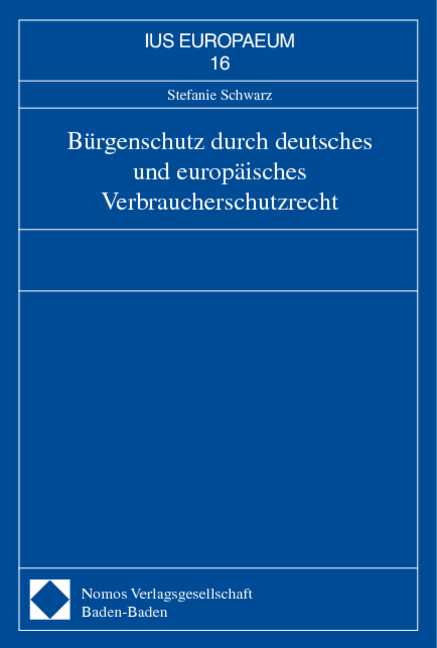 B&uuml;rgenschutz durch deutsches und europ&auml;isches Verbraucherschutzrecht