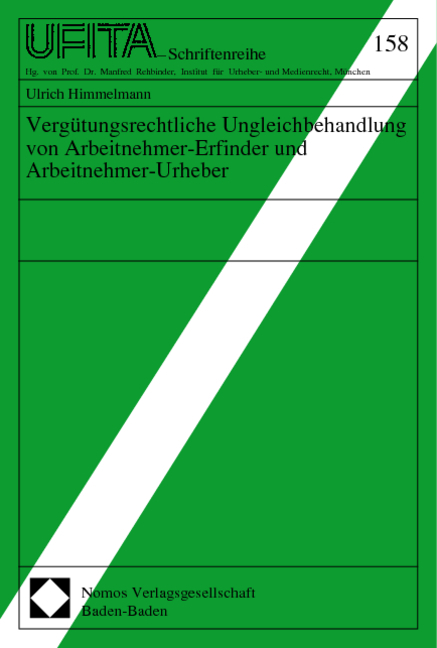Verg&uuml;tungsrechtliche Ungleichbehandlung von Arbeitnehmer-Erfinder und Arbeitnehmer-Urheber - Ulrich Himmelmann