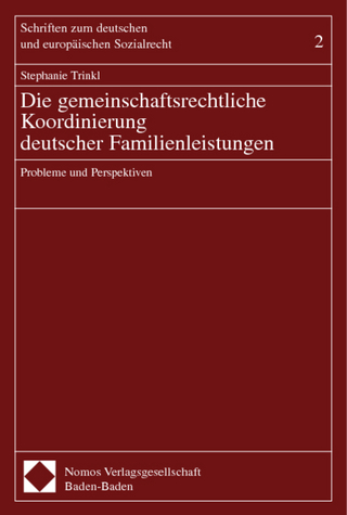 Die gemeinschaftsrechtliche Koordinierung deutscher Familienleistungen