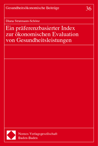 Ein präferenzbasierter Index zur ökonomischen Evaluation von Gesundheitsleistungen