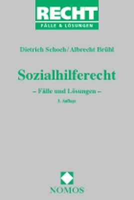 Sozialhilferecht - Dietrich Schoch, Albrecht Brühl
