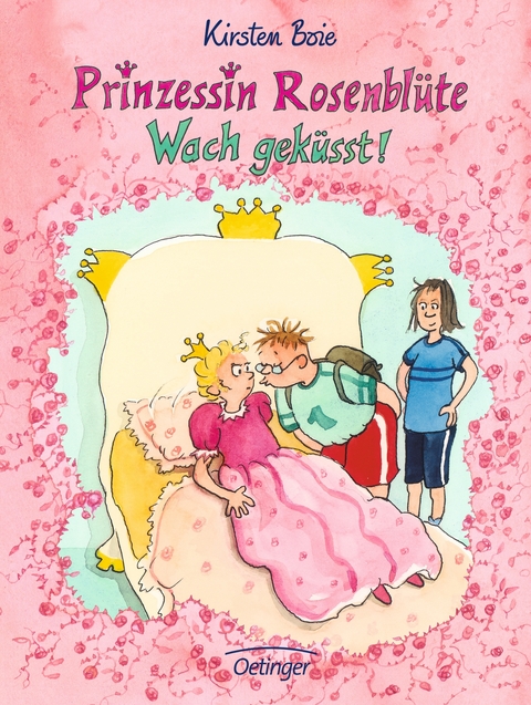 Prinzessin Rosenblüte 2. Wach geküsst! - Kirsten Boie