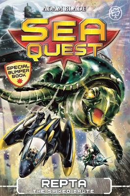 Sea Quest: Repta the Spiked Brute - Adam Blade