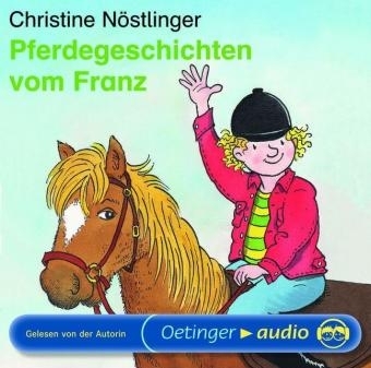Pferdegeschichten vom Franz (CD) - Christine Nöstlinger