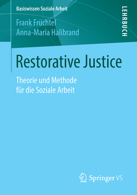 Restorative Justice - Frank Fr&uuml;chtel, Anna-Maria Halibrand
