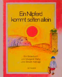 Ein Nilpferd kommt selten allein - Margaret Mahy, Steven Kellogg