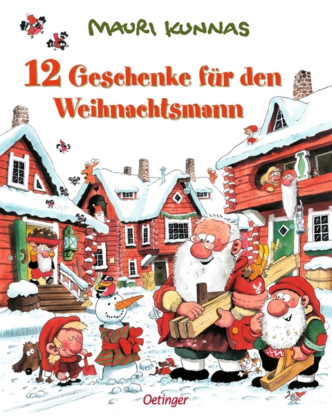 12 Geschenke f&uuml;r den Weihnachtsmann - Mauri Kunnas, Tarja Kunnas