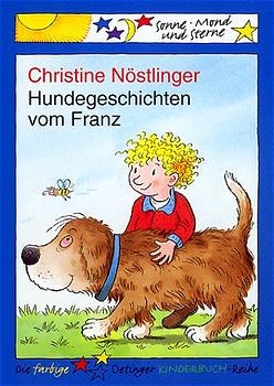 Hundegeschichten vom Franz - Christine N&ouml;stlinger