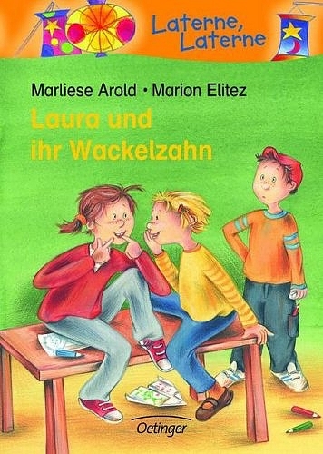 Laura und ihr Wackelzahn - Marliese Arold
