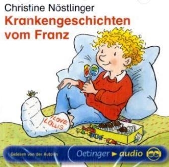 Krankengeschichten vom Franz (CD) - Christine N&ouml;stlinger