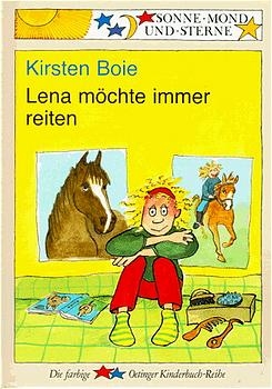 Lena m&ouml;chte immer reiten - Kirsten Boie