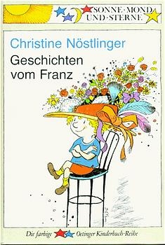 Geschichten vom Franz - Christine N&ouml;stlinger
