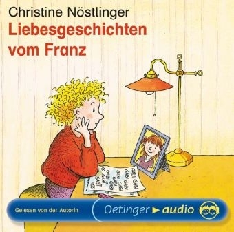 Liebesgeschichten vom Franz (CD) - Christine Nöstlinger