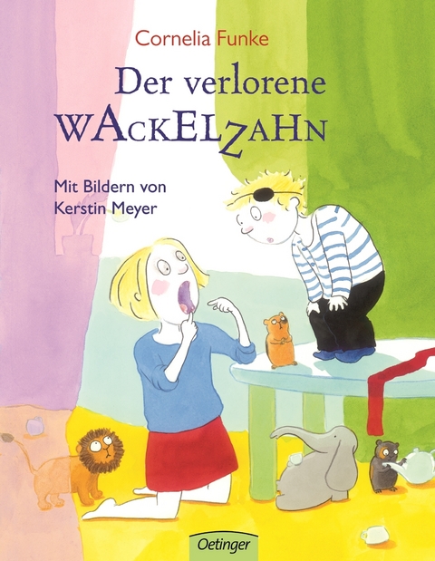 Der verlorene Wackelzahn - Cornelia Funke
