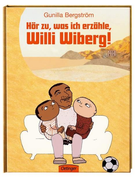 H&ouml;r zu, was ich erz&auml;hle, Willi Wiberg! - Gunilla Bergstr&ouml;m