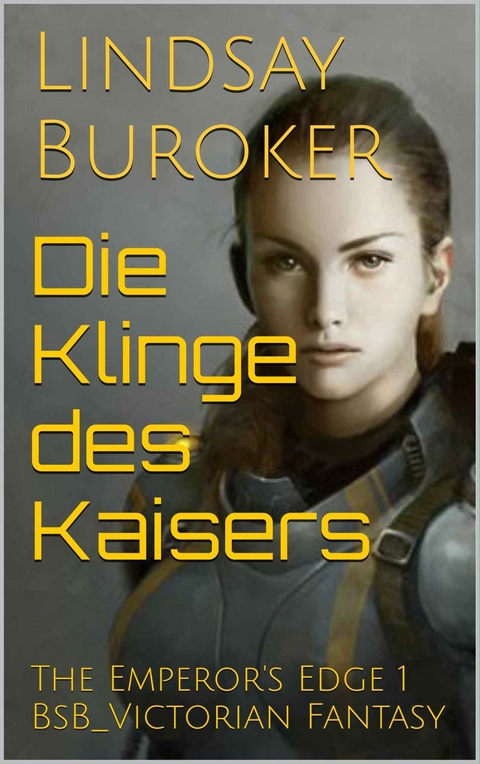 Die Klinge des Kaisers - Lindsay Buroker