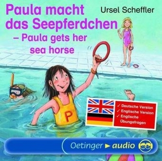 Paula macht das Seepferdchen /Paula gets her sea horse (CD)