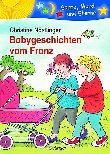 Babygeschichten vom Franz - Christine N&ouml;stlinger