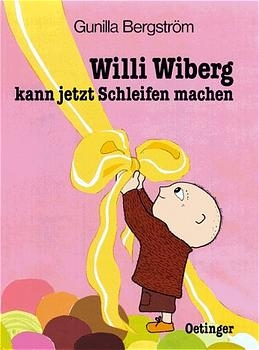 Willi Wiberg kann jetzt Schleifen machen - Gunilla Bergstr&ouml;m