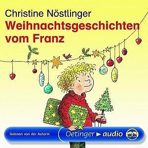 Weihnachtsgeschichten vom Franz (CD) - Christine N&ouml;stlinger