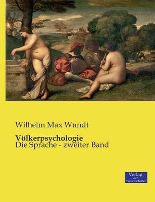 V&ouml;lkerpsychologie - Wilhelm Max Wundt
