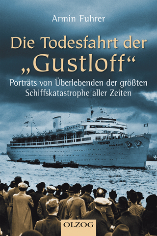 Die Todesfahrt der Gustloff