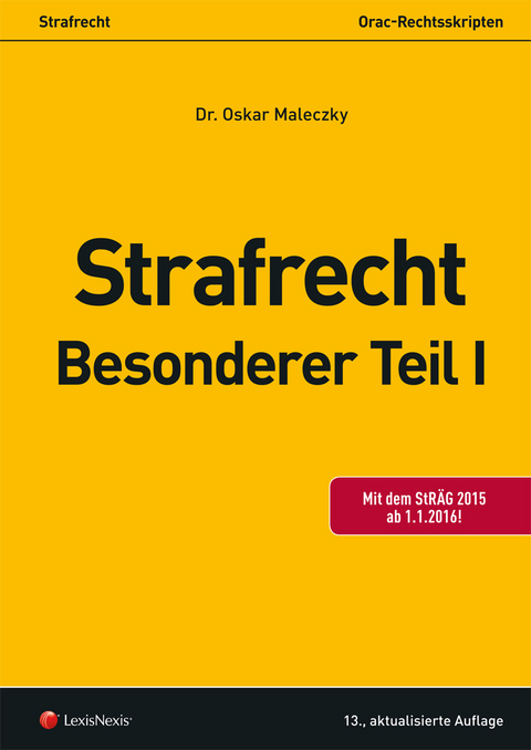 Strafrecht - Besonderer Teil I - Oskar Maleczky