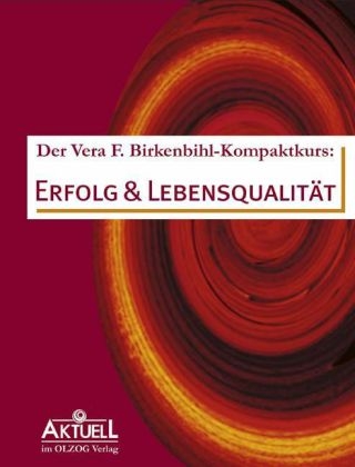 Der Vera F. Birkenbihl-Kompakt-Kurs