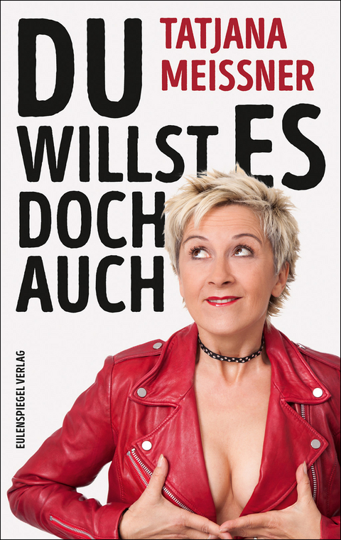 Du willst es doch auch - Tatjana Meissner