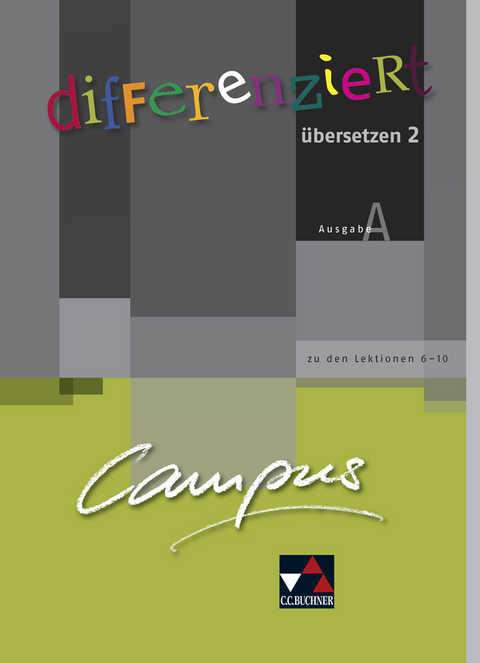 Campus A. Palette / Campus A / Campus A differenziert &uuml;bersetzen 2 - Kristina Fehlauer, Maike Heisig, Ulf Jesper