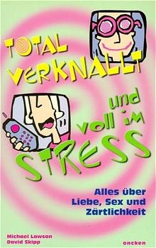 Total verknallt und voll im Stress - David Skipp