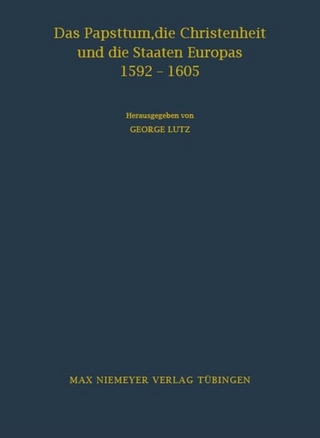 Das Papsttum, die Christenheit und die Staaten Europas 1592-1605