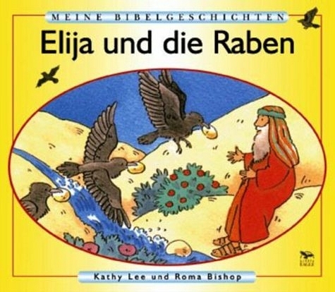 Elija und die Raben - Kathy Lee