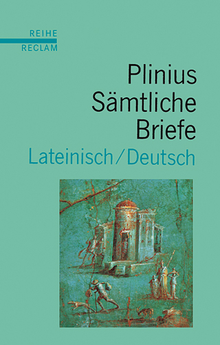 S&auml;mtliche Briefe -  Plinius