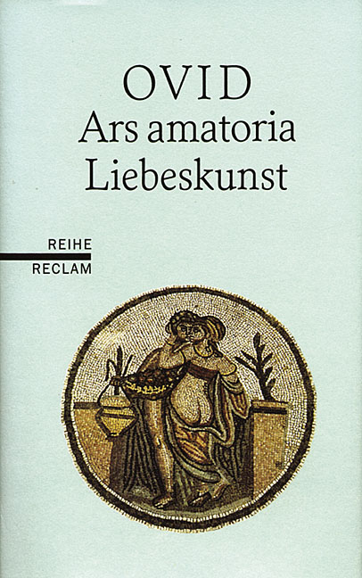 Ars amatoria /Liebeskunst -  Ovid