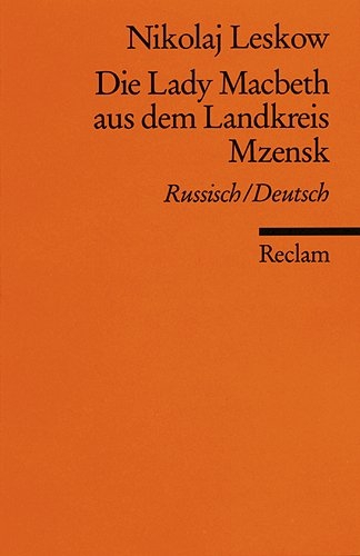 Die Lady Macbeth aus dem Landkreis Mzensk - Nikolaj S Leskov