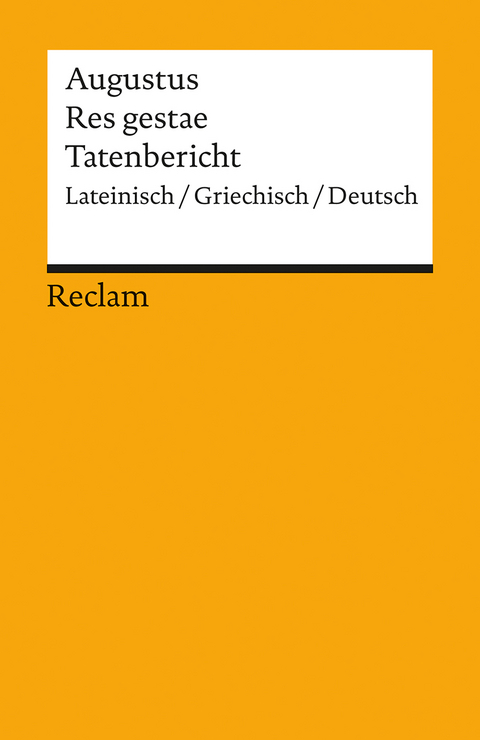 Res gestae / Tatenbericht. Lateinisch/Griechisch/Deutsch -  Augustus