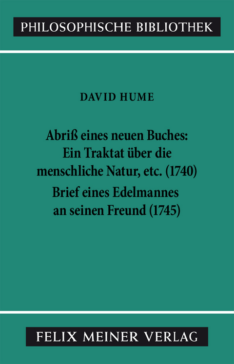 Abriss eines neuen Buches, betitelt: Ein Traktat &uuml;ber die menschliche Natur, etc. Brief eines Edelmannes an seinen Freund in Edinburgh - David Hume