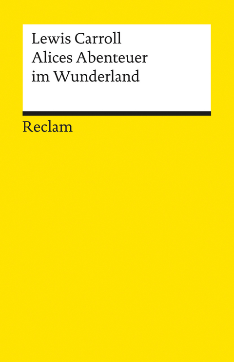Alices Abenteuer im Wunderland - Lewis Carroll