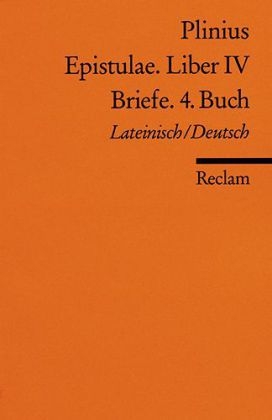 Epistulae. Liber IV /Briefe. 4. Buch