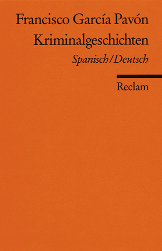 Kriminalgeschichten. Span. /Dt. - Francisco Garc&iacute;a Pav&oacute;n