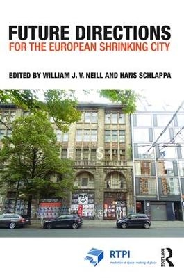 Future Directions for the European Shrinking City - 